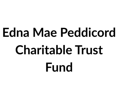 Edna Mae Peddicord Charitable Trust Fund