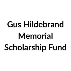 Gus Hildebrand Memorial Scholarship Fund