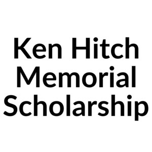 Ken Hitch Memorial Scholarship