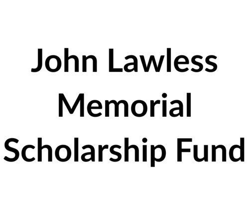 John Lawless Memorial Scholarship Fund
