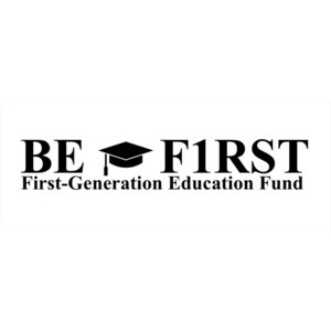 BE F1RST First-Generation Education Fund