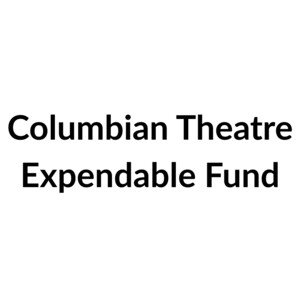 Columbian Theatre Expendable Fund